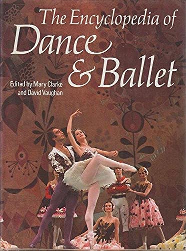 Beispielbild fr The Encyclopedia of Dance and Ballet zum Verkauf von Reuseabook