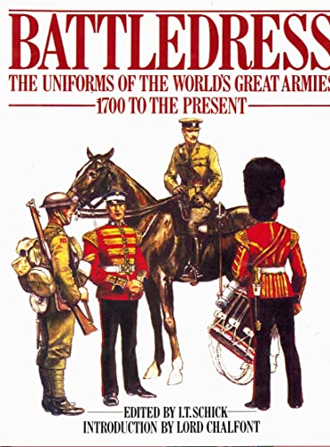 Beispielbild fr Battledress : The Uniforms of the World's Great Armies 1700 to the Present zum Verkauf von Better World Books