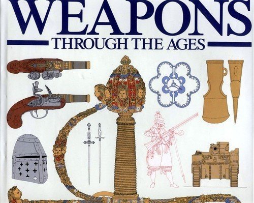 9780907408901: Weapons Through the Ages