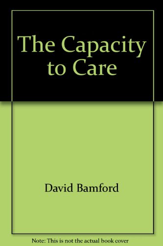 Stock image for The Capacity to Care for sale by Phatpocket Limited