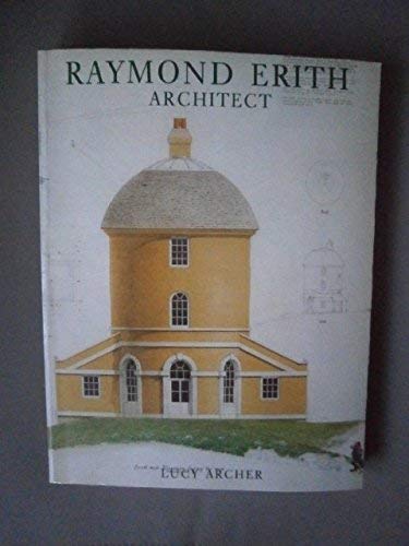 Imagen de archivo de Raymond Erith, Architect a la venta por Literary Cat Books