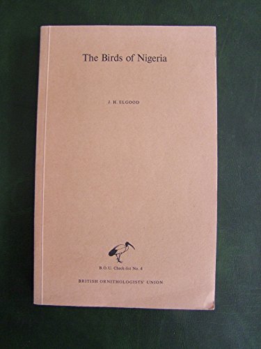Imagen de archivo de The Birds of Nigeria a la venta por PEND BOOKS