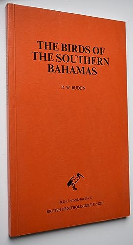 9780907446071: The Birds of the Southern Bahamas: An Annotated Checklist
