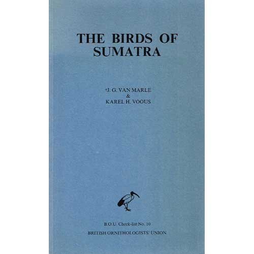 Stock image for The Birds of Sumatra: An Annotaded Check-list for sale by COLLINS BOOKS