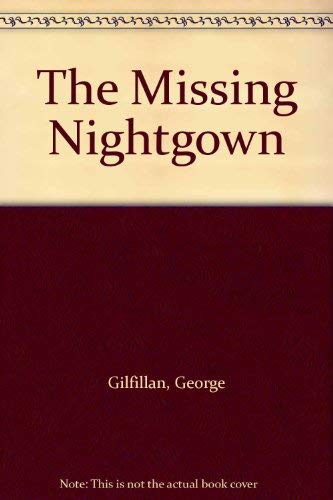 Stock image for The Missing Nightgown for sale by AwesomeBooks