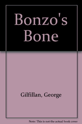 Bonzo's Bone (9780907448266) by George Gilfillan