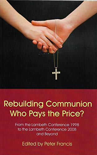 Imagen de archivo de Rebuilding Communion: Who Pays the Price? a la venta por AwesomeBooks