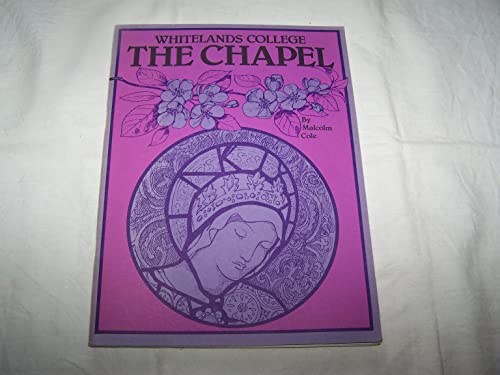 9780907456032: Whitelands College, the Chapel (Whitelands College monographs)
