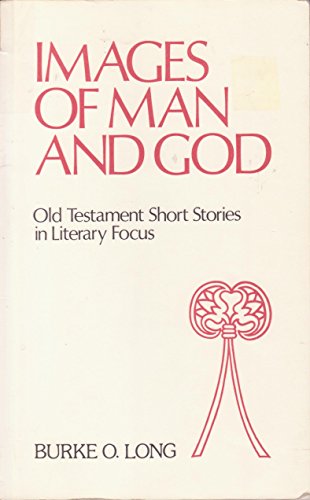 Stock image for IMAGES OF MAN AND GOD: Old Testament Short Stories in Literary Focus for sale by Books End Bookshop