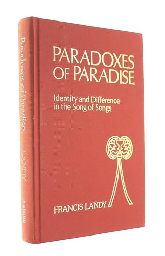 9780907459163: Paradoxes of Paradise: Identity and Difference in the Song of Songs (Bible & Literature Series)