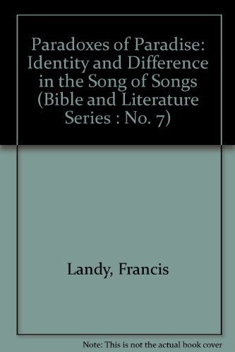 9780907459170: Paradoxes of Paradise: Identity and Difference in the Song of Songs (Bible and Literature Series : No. 7)