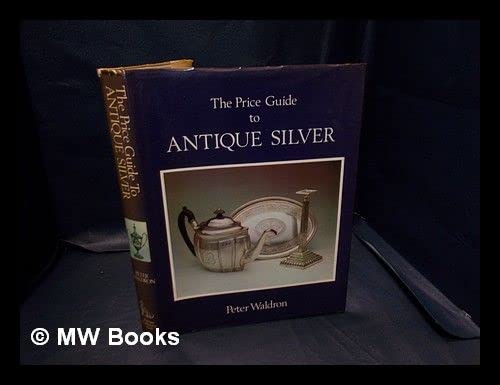 Beispielbild fr Price Guide to Antique Silver zum Verkauf von WorldofBooks