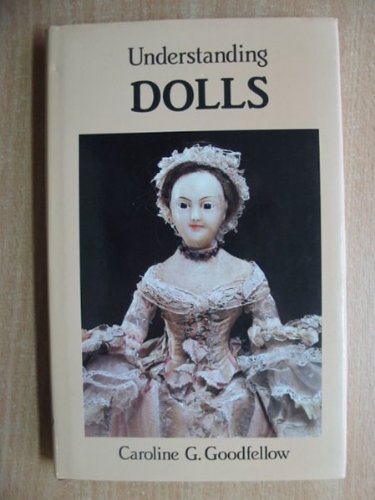 Beispielbild fr Understanding Dolls zum Verkauf von WorldofBooks