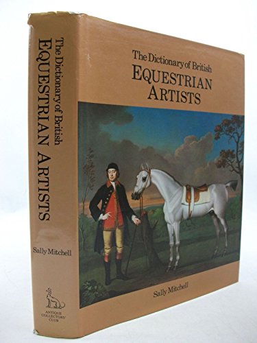 Beispielbild fr The Dictionary of British Equestrian Artists zum Verkauf von WorldofBooks