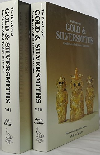 9780907462460: The Directory of Gold and Silversmiths: Jewellers and Allied Traders 1838-1914
