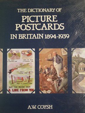 Beispielbild fr Dictionary of Picture Postcards in Britain, 1894-1939 zum Verkauf von WorldofBooks