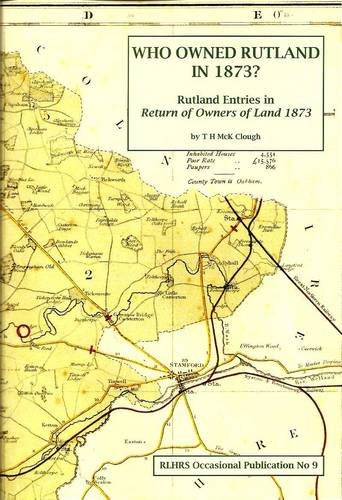 Beispielbild fr Who Owned Rutland In 1873? Rutland Entries In " Return Of Owners Of Land 1873 " zum Verkauf von Clarendon Books P.B.F.A.