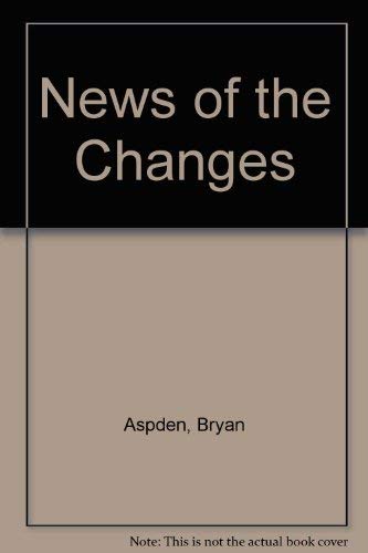 Imagen de archivo de News of the Changes a la venta por Goldstone Books