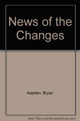 Stock image for News of the Changes for sale by Books on the Boulevard