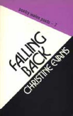 Stock image for Falling Back Poetry Wales Poets, 7 for sale by PBShop.store US