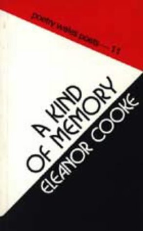 Stock image for A Kind of Memory (Poetry Wales Poets) for sale by Goldstone Books