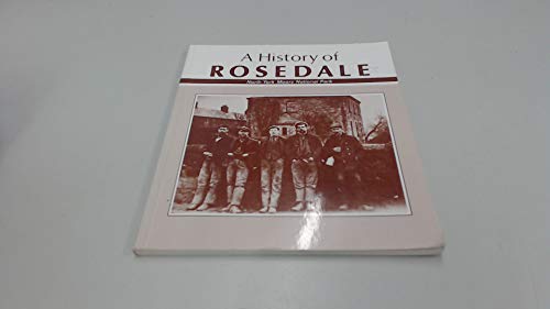 Imagen de archivo de History of Rosedale: The Story of Yorkshire's Most Beautiful Dale a la venta por GF Books, Inc.