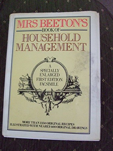 Imagen de archivo de MrsBeeton's Book of Household Management: A Specially Enlarged First Edition Facsimile a la venta por WorldofBooks