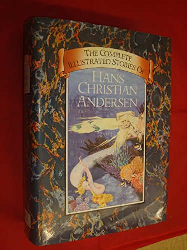 Stock image for Complete Illustrated Stories of Hans Christian Andersen for sale by HPB-Emerald