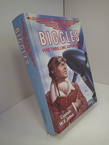 Beispielbild fr The Best of Biggles - Biggles in Africa; Biggles Flies North; Biggles in the South Sea; Biggles and the Black Mask; Biggles and the Dark Intruder zum Verkauf von WorldofBooks