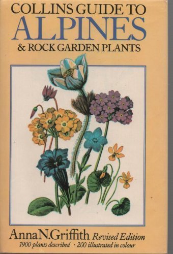 Stock image for Collins Guide to Alpines and Rock Garden Plants for sale by Better World Books: West