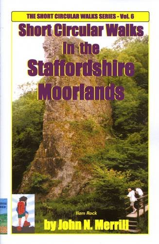 Imagen de archivo de Short Circular Walks in the Staffordshire Moorlands (Short circular walk guides) a la venta por WorldofBooks