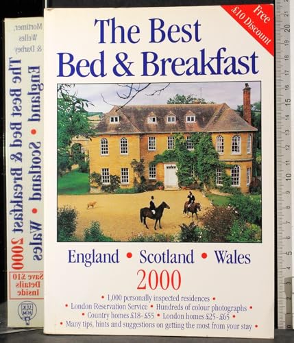 Beispielbild fr The Best Bed and Breakfast in England, Scotland and Wales 2000 zum Verkauf von AwesomeBooks