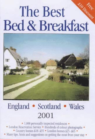 Stock image for The Best Bed and Breakfast in England, Scotland and Wales 2001 for sale by Reuseabook
