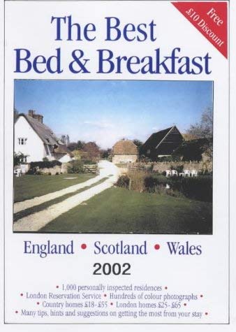 Stock image for The Best Bed and Breakfast in England, Scotland and Wales 2002 for sale by AwesomeBooks