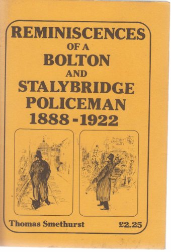 Reminiscences of a Bolton and Stalybridge Policeman 1888-1922