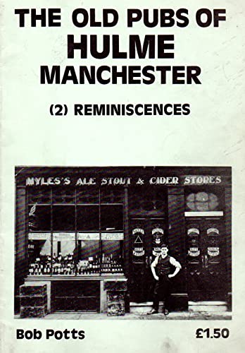 9780907511328: The Old Pubs of Hulme, Manchester: Reminiscences Bk. 2