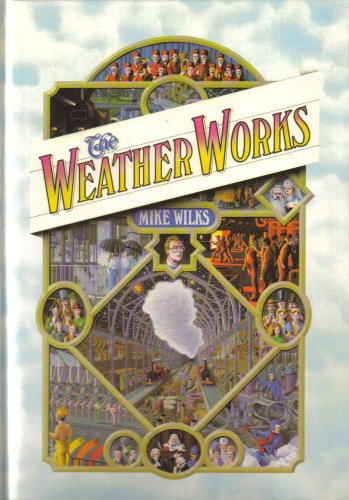 Stock image for THE WEATHER WORKS. for sale by Burwood Books