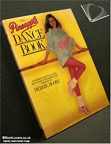 The Pineapple Dance Book (9780907516286) by Debbie Moore