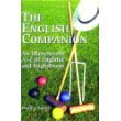 Stock image for The English Companion: An Idiosyncratic A-Z of England and Englishness for sale by WorldofBooks