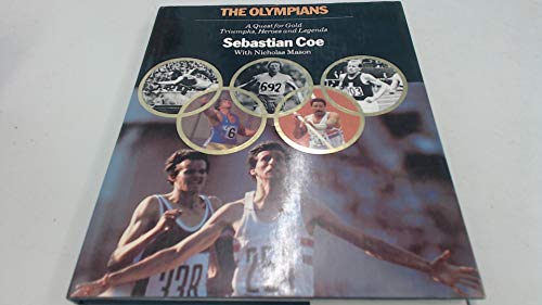 Beispielbild fr The Olympians : A Quest for Gold: Triumphs, Heroes and Legends zum Verkauf von Better World Books
