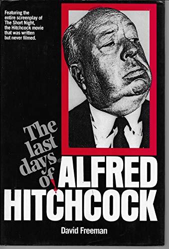 9780907516958: Last Days of Alfred Hitchcock