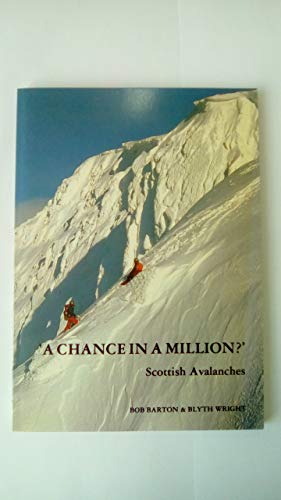 Stock image for A Chance in a Million?: Scottish Avalanches for sale by AwesomeBooks