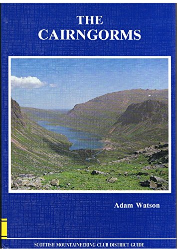 9780907521396: The Cairngorms: The Cairngorms, Lochnagar and the Mounth (Scottish Mountaineering Club district guidebook)