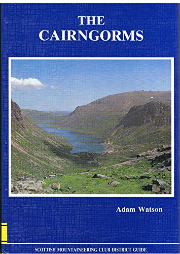 Stock image for The Cairngorms: The Cairngorms, Lochnagar and the Mounth (Scottish Mountaineering Club district guidebook) for sale by WorldofBooks