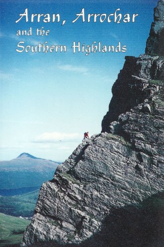 Stock image for Arran, Arrochar and the Southern Highlands: Rock and Ice Climbs (Scottish Mountaineering Club Climbers' Guide) for sale by WorldofBooks