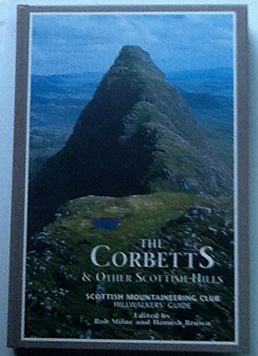 9780907521716: The Corbetts and Other Scottish Hills: Scottish Mountaineering Club Hillwalkers' Guide (SMC hillwalkers' guide)