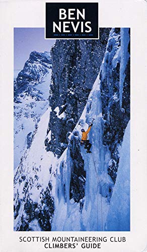 Ben Nevis: Rock and Ice Climbs (Scottish Mountaineering Club Climber's Guide) (9780907521730) by Richardson, Simon; Walker, Alastair; Clothier, Robin; Prentice, Tom