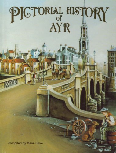 Beispielbild fr Pictorial History of Ayr zum Verkauf von WorldofBooks
