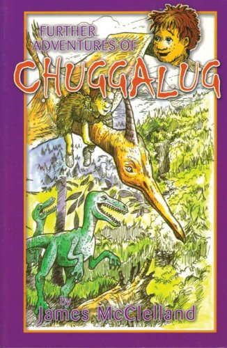 Beispielbild fr Further Adventures of Chuggalug zum Verkauf von ThriftBooks-Dallas