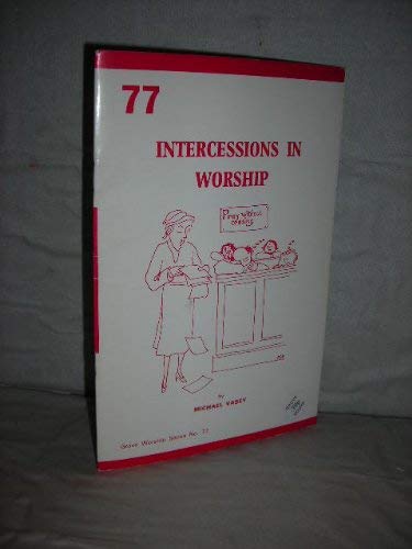 Intercessions in Worship (Worship) (9780907536055) by Vasey, Michael